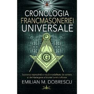 Cronologia francmasoneriei universale - Emilian M. Dobrescu imagine