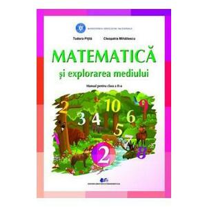 Matematica si explorarea mediului. Manual pentru clasa a 2-a - Tudora Pitila, Cleopatra Mihailescu imagine
