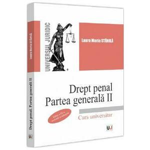 Drept penal. Partea generala 2 Ed.4 - Laura Maria Stanila imagine