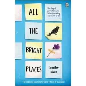 All the Bright Places - Jennifer Niven imagine