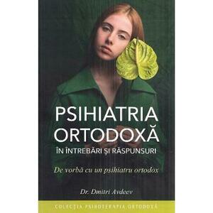 Psihiatria ortodoxa in intrebari si raspunsuri - Dmitri Avdeev imagine