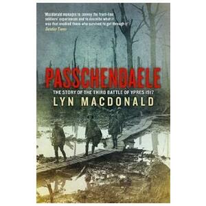 They Called It Passchendaele - Lyn Macdonald imagine