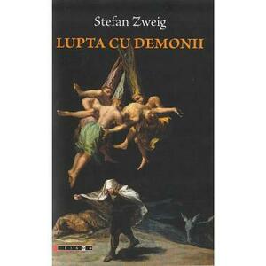 Lupta cu demonii - Stefan Zweig imagine