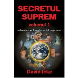 Secretul Suprem Vol.1 - David Icke imagine