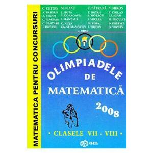 Olimpiadele de matematica 2008 Clasele 7-8 - C. Chites, M. Fianu imagine