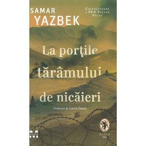 La portile taramului de nicaieri - Samar Yazbek imagine