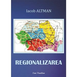 Regionalizarea | Iacob Altman imagine
