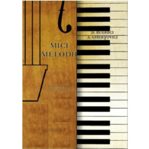 Mici melodii pentru vioara cu acompaniament de pian | Dumitru Bughici, A. Ghertovici imagine