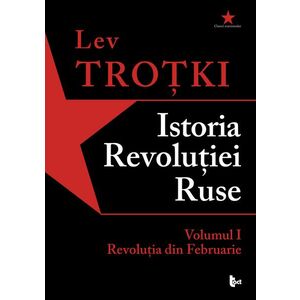 Istoria Revoluției Ruse. Volumul 1 | Lev Trotki imagine