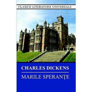 Marile sperante | Charles Dickens imagine