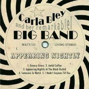 Appearing Nightly | Carla Bley imagine
