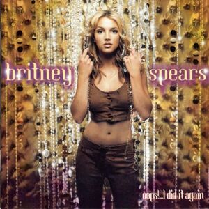 Oops!...I Did It Again | Britney Spears imagine