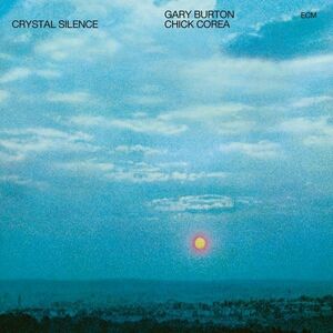 Crystal Silence | Gary Burton, Chick Corea imagine