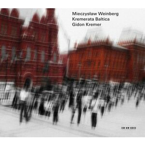 Mieczyslaw Weinberg | Kremerata Baltica, Gidon Kremer imagine