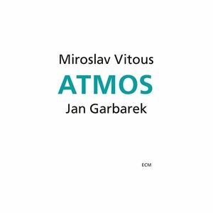 Atmos | Jan Garbarek, Miroslav Vitous imagine