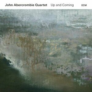 Up And Coming | John Abercrombie Quartet imagine