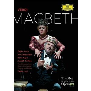 Verdi: Macbeth | Giuseppe Verdi, Anna Netrebko, Adrian Noble, Zeljko Lucic imagine