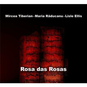Rosa das Rosas | Maria Raducanu, Mircea Tiberian, Lisle Ellis imagine