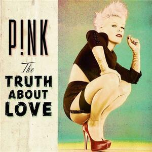 The Truth about Love | P!nk imagine