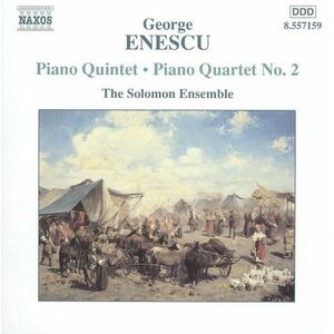 Enescu: Piano Quintet & Piano Quartet No. 2 | George Enescu imagine