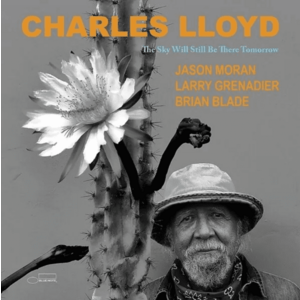 The Sky Will Still Be There Tomorrow | Charles Lloyd imagine