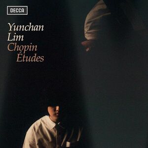 Chopin: Etudes, Opp. 10 & 25 | Yunchan Lim imagine