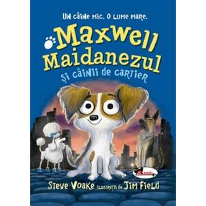 Maxwell Maidanezul și câinii de cartier imagine