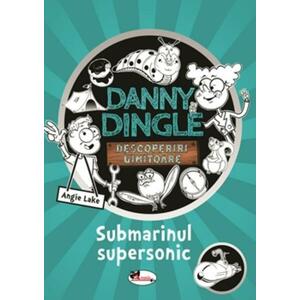 Danny Dingle - Submarinul supersonic imagine