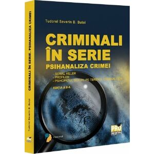 Criminali in serie. Psihanaliza crimei imagine