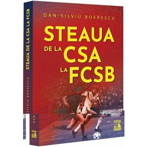 Steaua, de la CSA la FCSB imagine