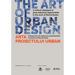The Art of Urban Design/ Arta proiectului urban imagine
