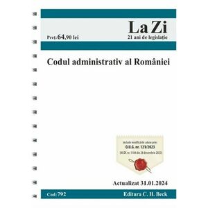Codul administrativ al Romaniei Act. 31 ianuarie 2024 Ed.Spiralata imagine