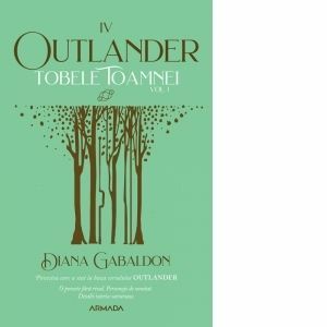 Tobele toamnei vol. 1 (Seria Outlander, partea a IV-a) - Diana Gabaldon imagine