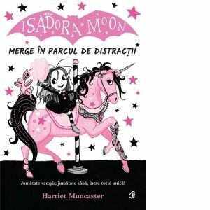 Isadora Moon merge in parcul de distractii - Harriet Muncaster imagine