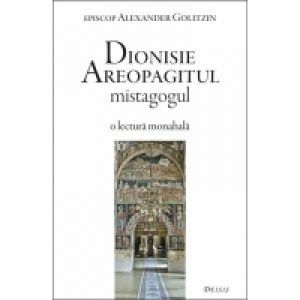 Dionisie Areopagitul mistagogul. O lectura monahala imagine