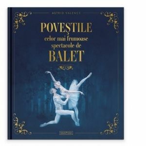 Povestile celor mai frumoase spectacole de balet imagine