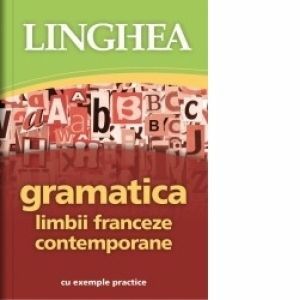 Gramatica limbii franceze contemporane cu exemple practice imagine