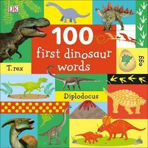 100 First Dinosaur Words imagine