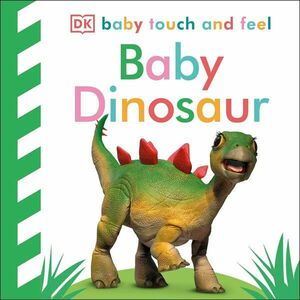Baby Touch and Feel Baby Dinosaur imagine