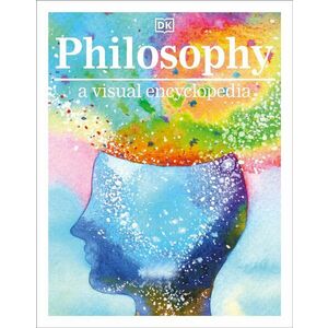 Philosophy: A Visual Encyclopedia imagine