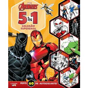 Disney. Marvel. Avengers. 5 in 1. Coloram supereroii. Peste 60 de autocolante! imagine