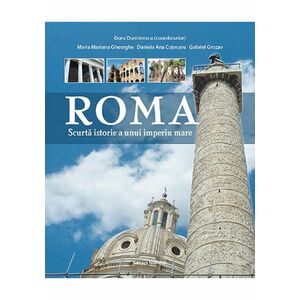 Roma - scurta istorie a unui imperiu mare imagine