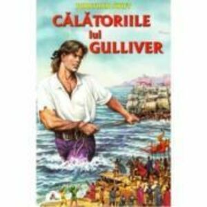Calatoriile lui Gulliver. Colectia Piccolino - Jonathan Swift imagine