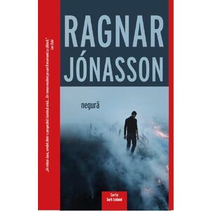 Negura | Ragnar Jonasson imagine
