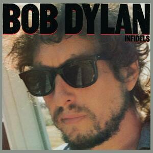Infidels - Vinyl | Bob Dylan imagine