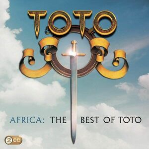 Africa - The Best Of Toto | Toto imagine