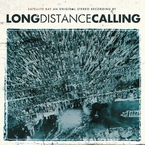 Satellite Bay (Re-Issue + Bonus) | Long Distance Calling imagine