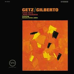 Getz / Gilberto - Vinyl | Stan Getz, Joao Gilberto imagine