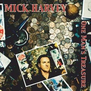 One Man's Treasure | Mick Harvey imagine