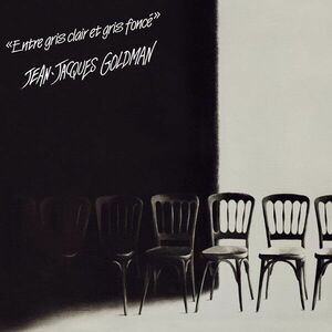 Entre Gris Clair Et Gris Fonce - Vinyl | Jean-Jacques Goldman imagine